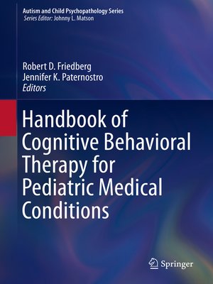 cover image of Handbook of Cognitive Behavioral Therapy for Pediatric Medical Conditions